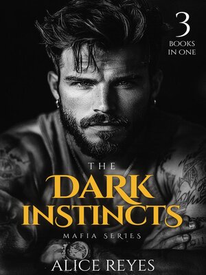 cover image of The Dark Instincts Mafia Series, 3 Books in One!